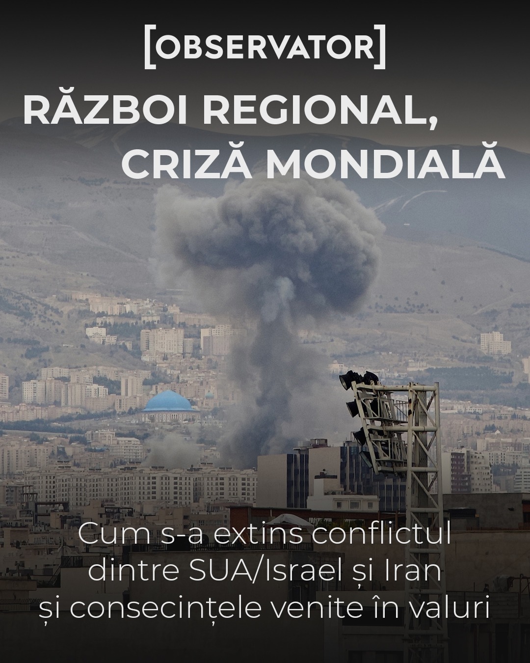 INFOGRAFIE: Cum s-a extins conflictul dintre SUA/Israel și Iran și consecințele venite în valuri